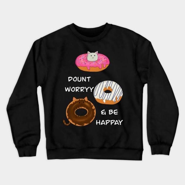 Donut worry Crewneck Sweatshirt by BAB